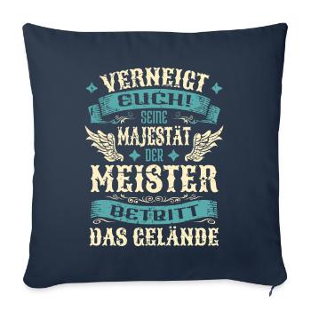 Meister Geschenk Lustige Sprüche - Sofakissenbezug 45 x 45 cm - Navy - Vorne