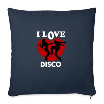 I Love Disco Ich liebe Disco Dancing Music Musik - Sofakissenbezug 45 x 45 cm - Navy - Vorne