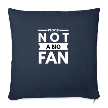 Menschen Kein großer Fan Lustige Zitate Humor Sprüche - Sofakissenbezug 45 x 45 cm - Navy - Vorne