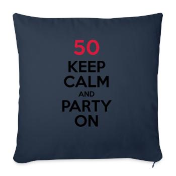 50 - Keep Calm and Party On - Sofa pillowcase 17,3'' x 17,3'' (45 x 45 cm) - navy - Front