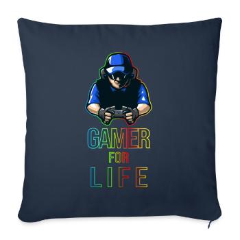Gamer For Life Gift for Gamers & Gamers - Sofa pillowcase 17,3'' x 17,3'' (45 x 45 cm) - navy - Front