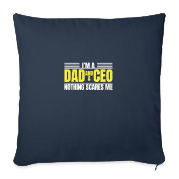 Ich bin ein Vater und ein CEO, nichts macht mir An - Sofakissenbezug 45 x 45 cm - Navy - Vorne