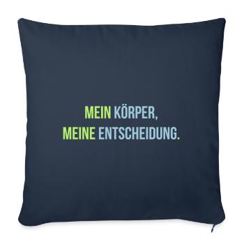 Mein Körper, meine Entscheidung. - Sofakissenbezug 45 x 45 cm - Navy - Vorne