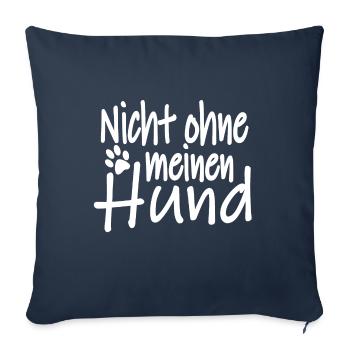 Nicht ohne meinen Hund. Bester Freund, Hund - Sofakissenbezug 45 x 45 cm - Navy - Vorne