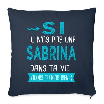 Sabrina Si tu n as pas une sabrina - Housse de coussin décorative 45 x 45 cm - bleu marine - Devant