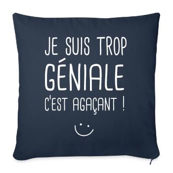 je suis trop génial c est agaçant humour sarcasme - Housse de coussin décorative 45 x 45 cm - bleu marine - Devant