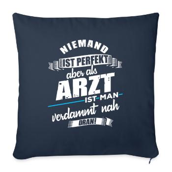 Arzt Ärzte Lustiger Spruch - Sofakissenbezug 45 x 45 cm - Navy - Vorne