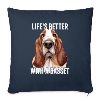Basset Hound Lifes Better With A Basset - Sofa pillowcase 17,3'' x 17,3'' (45 x 45 cm) - navy - Front