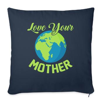 Climate Change Love Your Mother Earth Day - Sofa pillowcase 17,3'' x 17,3'' (45 x 45 cm) - navy - Front