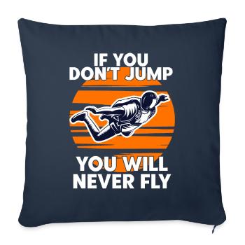 Skydiving If You Dont Jump You Will Never Fly - Sofa pillowcase 17,3'' x 17,3'' (45 x 45 cm) - navy - Front