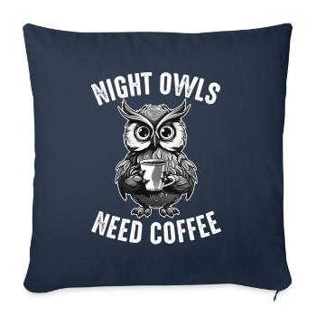 Les noctambules ont besoin de café - Housse de coussin décorative 45 x 45 cm - bleu marine - Devant