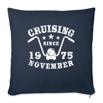 Cruising Biker Birthday November 1975 Motorcycle - Sofa pillowcase 17,3'' x 17,3'' (45 x 45 cm) - navy - Front