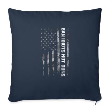 Ban Idiots Not Guns - Sofa pillowcase 17,3'' x 17,3'' (45 x 45 cm) - navy - Front