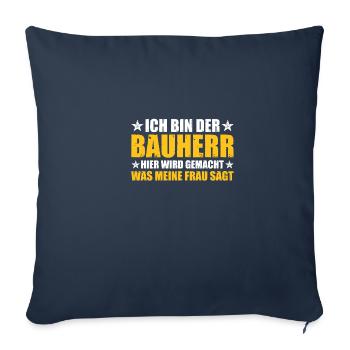 Bauherr Bauleiter Richtfest - Sofakissenbezug 45 x 45 cm - Navy - Vorne