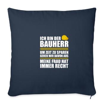 Meine Frau Bauherr Bauleiter Richtfest - Sofakissenbezug 45 x 45 cm - Navy - Vorne