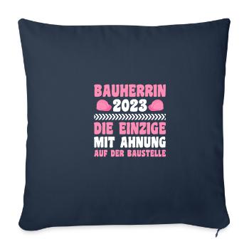 Bauherrin 2023 Richtfest Hausbau - Sofakissenbezug 45 x 45 cm - Navy - Vorne
