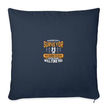 Never mess with a surveyor land surveying survey - Sofakissenbezug 45 x 45 cm - Navy - Vorne