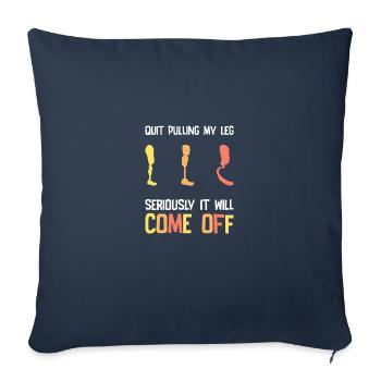 Stop Pulling My Leg Amputee - Sofa pillowcase 17,3'' x 17,3'' (45 x 45 cm) - navy - Front