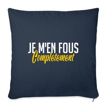 je m en fous totalement royalement complètement - Housse de coussin décorative 45 x 45 cm - bleu marine - Devant