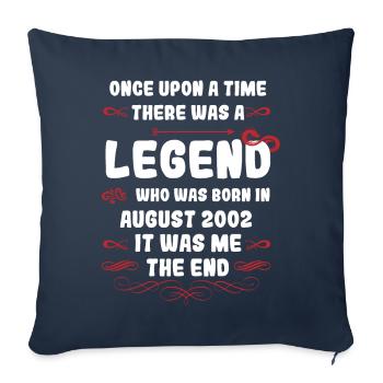 Once upon a time there was a legend. August 2002 Birthday - Sofa pillowcase 17,3'' x 17,3'' (45 x 45 cm) - navy - Front