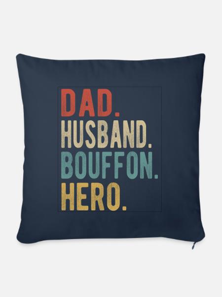 Bouffon, Vater, Ehemann, Held - Sofakissenbezug 45 x 45 cm - Navy