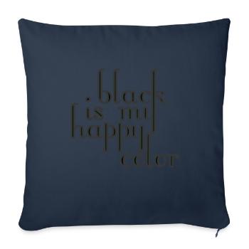 Le noir est ma couleur heureuse Noir couleur préférée - Housse de coussin décorative 45 x 45 cm - bleu marine - Devant