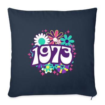 Birthday Party Woman 1973 50 Years Anniversary - Sofa pillowcase 17,3'' x 17,3'' (45 x 45 cm) - navy - Front