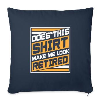 Make Me Look Retired 2023 Retirement Life Men - Sofa pillowcase 17,3'' x 17,3'' (45 x 45 cm) - navy - Front