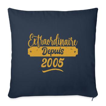 Extraordinaire Depuis 2005 | Cadeau Anniversaire - Housse de coussin décorative 45 x 45 cm - bleu marine - Devant