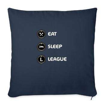 Eat, Sleep, League - Merch of Legends - Sofakissenbezug 45 x 45 cm - Navy - Vorne