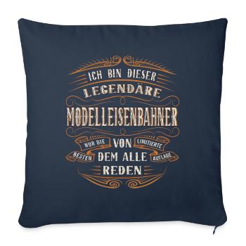 modelleisenbahner Ich bin dieser legendäre - Sofakissenbezug 45 x 45 cm - Navy - Vorne