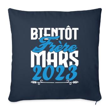 Cadeau Annonce grossesse. bientôt Frère Mars 2023. - Housse de coussin décorative 45 x 45 cm - bleu marine - Devant