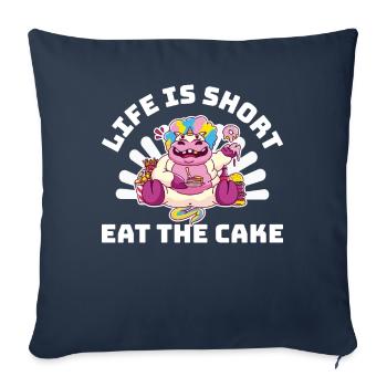 La vie est courte Mangez le gâteau Gâteau Cadeau - Housse de coussin décorative 45 x 45 cm - bleu marine - Devant