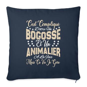 c'est compliqué d'être un Bogosse et un Animalier. - Housse de coussin décorative 45 x 45 cm - bleu marine - Devant