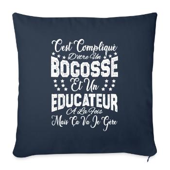 c'est compliqué d'être un Bogosse et un Educateur. - Housse de coussin décorative 45 x 45 cm - bleu marine - Devant