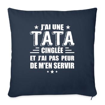 J'ai Une Tata Cinglée - Housse de coussin décorative 45 x 45 cm - bleu marine - Devant