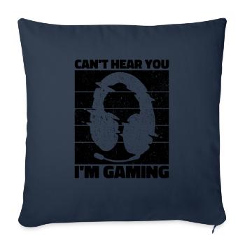 Je ne peux pas vous entendre dans le jeu - Cool Gaming Design - Housse de coussin décorative 45 x 45 cm - bleu marine - Devant