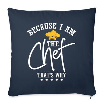 Because I Am The Chef - Sofakissenbezug 45 x 45 cm - Navy - Vorne