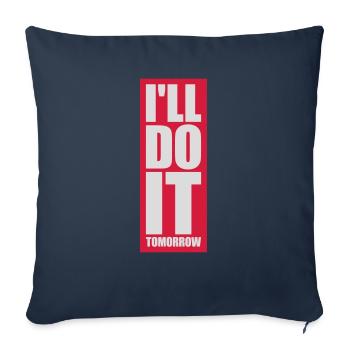 Citation de Do It Tomorrow - Housse de coussin décorative 45 x 45 cm - bleu marine - Devant