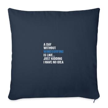 Sport A Day Without Windsurfing - Sofakissenbezug 45 x 45 cm - Navy - Vorne