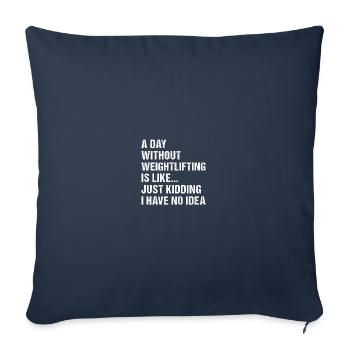 Sport Une journée sans haltérophilie - Housse de coussin décorative 45 x 45 cm - bleu marine - Devant