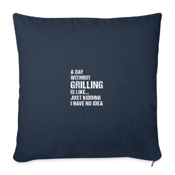 Griller A Day Without Grilling - Sofa pillowcase 17,3'' x 17,3'' (45 x 45 cm) - navy - Front