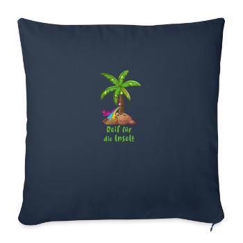 reif für die insel,urlaub,ferien,palme,insel - Sofakissenbezug 45 x 45 cm - Navy - Vorne