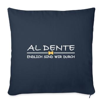 Al dente, endlich sind wir durch | Sarkasmus - Sofakissenbezug 45 x 45 cm - Navy - Vorne