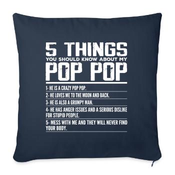 5 Things You Should Know About Pop Pop - Grandpa - Housse de coussin décorative 45 x 45 cm - bleu marine - Devant