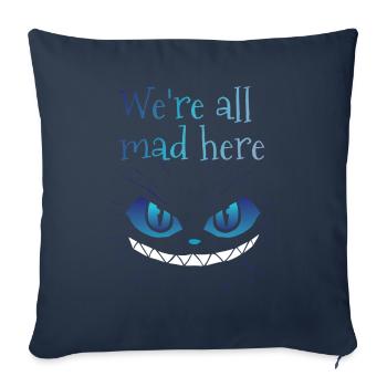 We're all mad here Grinsekatze - Sofakissenbezug 45 x 45 cm - Navy - Vorne