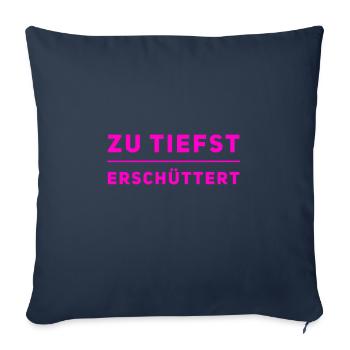 das hat mich tief getroffen - Sofakissenbezug 45 x 45 cm - Navy - Vorne