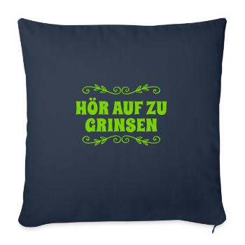 hör auf zu grinsen - Sofakissenbezug 45 x 45 cm - Navy - Vorne