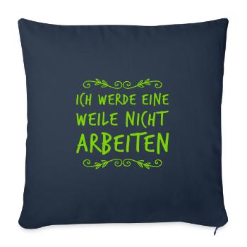 keinen Bock auf Arbeit - Sofakissenbezug 45 x 45 cm - Navy - Vorne