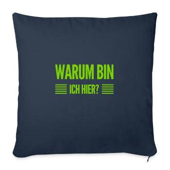 was mache ich denn hier? - Sofakissenbezug 45 x 45 cm - Navy - Vorne